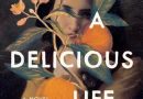 Briefly, a Delicious Life